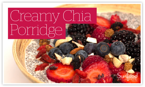 Creamy Chia Porridge.